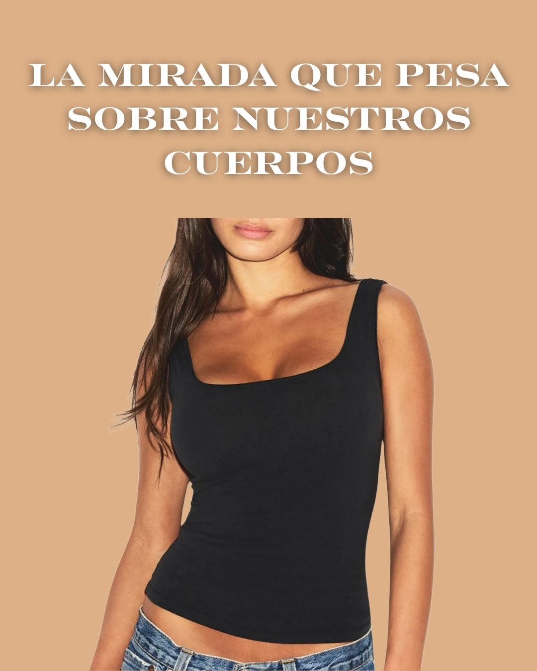 Presión estética: la mirada que pesa sobre nuestros cuerpos (y cómo liberarnos de ella)